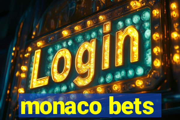 monaco bets